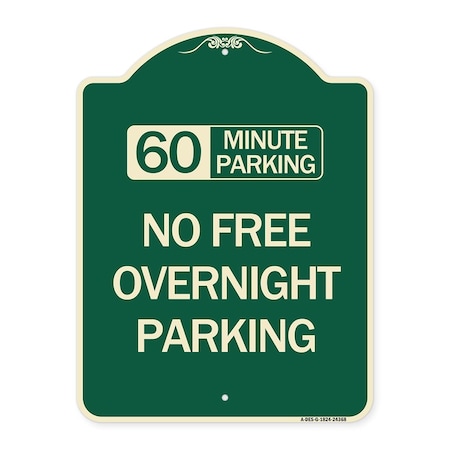 Signmission 60 Minute Parking No Free Overnight Parking Heavy-Gauge Aluminum Sign, 24" x 18", G-1824-24368 A-DES-G-1824-24368
